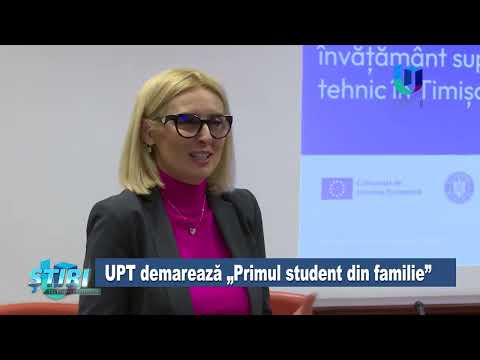 UPT demarează „Primul student din familie”