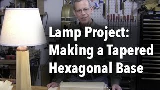 Making a Hexagon Tapered Column