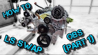 How to LS swap 95 OBS (PART 1)