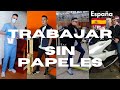 COMO TRABAJAR en España SIN y con PAPELES | CUANTO se gana en España al mes | ENTREVISTAS