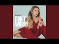Don T Worry 