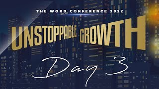 The Word Conference 2022 - Day 3 (Morning) - Unstoppable Growth