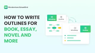How to Write an Outline with EdrawMind | Book, Essay, Novel, and Project Outline Guide