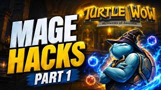 Turtle WoW - Mage Hacks Part 1