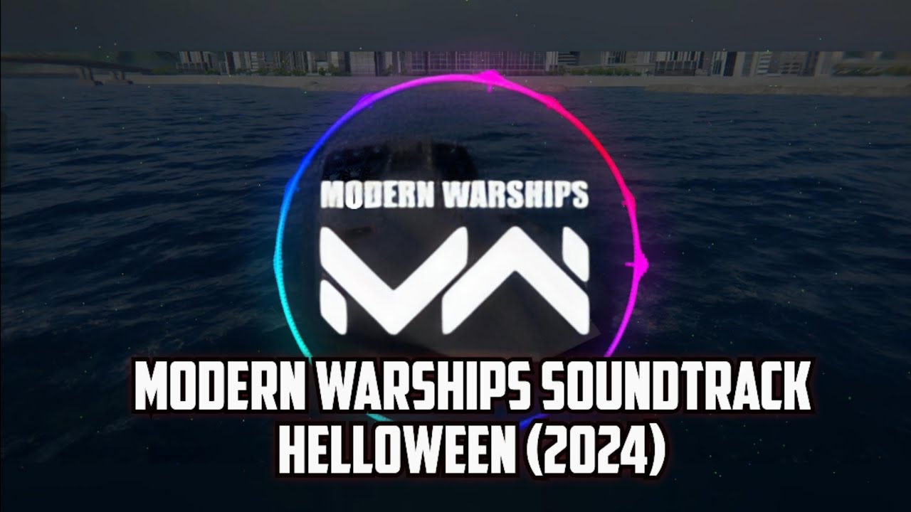 Modern Warships Soundtrack - Halloween (2024)