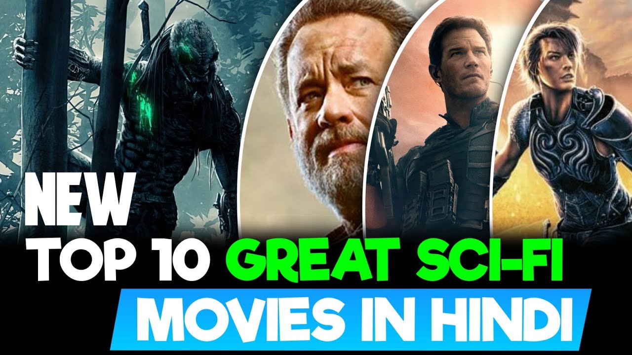 Top 10 Great Sci-Fi Movies In Hindi || NETFLIX || PRIME VIDEOS - YouTube