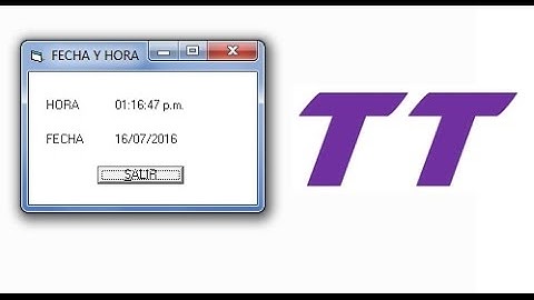Hora y Fecha en Visual Basic | TT