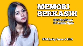 Memori Berkasih ~Siti Nordiana Ft Achik Spin ( Ipank Yuniar Ft Kiki Jecky Cover & Lirik )