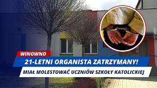Organista Podejrzany O Molestowanie Dzieci 21-Latek W Rękach Policji