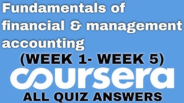 Fundamentals of financial and management accounting coursera quiz answers | Solutions Hub |