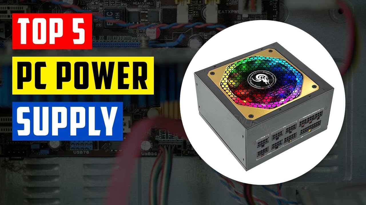 Best PC Power Supply: Top 5 Best PC Power Supply (PSU) - YouTube