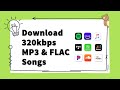 Download Lagu Download 320kbps MP3 and FLAC Songs from All Streaming Music Sources - Worked! Latest Updated!