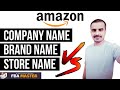 Amazon Brand Name | Amazon Company Name | StoreFront Name | FBA Master Amazon