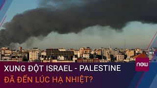 Rộ tin về lệnh ngừng bắn ở Gaza: Xung đột Israel - Palestine đã đến lúc hạ nhiệt? | VTC Now