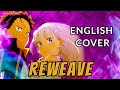 English Cover | Reweave | Re:Zero Season 3 OP 1 | Konomi Suzuki