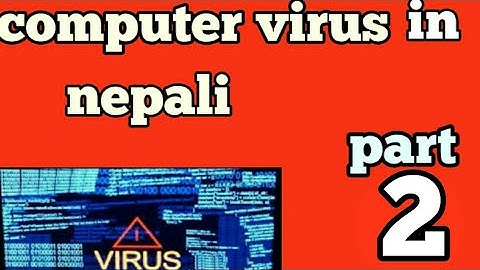computer virus | in nepali || part 2 || sab computer