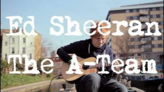Ed Sheeran - The A Team (Acoustic Boat Sessions)