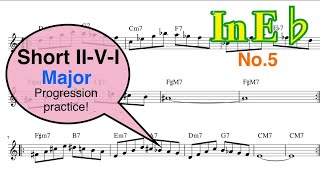 Short Ⅱ–V–I Major progression practice 5　in E flat instruments. 251ジャズ練習