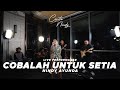 Download Lagu KRISDAYANTI - COBALAH UNTUK SETIA | NINDY AYUNDA (Live Cover) | Cerita Nindy