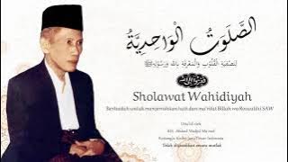 Bacaan Sholawat Wahidiyah || Mujahadah 7 17 Muallif Sholawat Wahidiyah