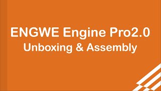 Engine Pro 2.0 Unboxing & Assembly