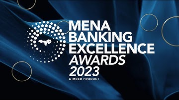2nd MENA Banking Excellence Awards 2023 - Highlights Video