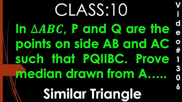 In triangles ABC P & Q are points on side AB & AC such that PQ II BC I Similar Triangle I Class 10