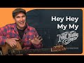 How to play Hey Hey, My My by Neil Young (Guitar Lesson ST-907)