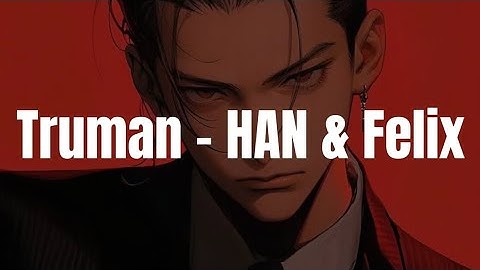 Stray Kids (HAN & Felix) - 