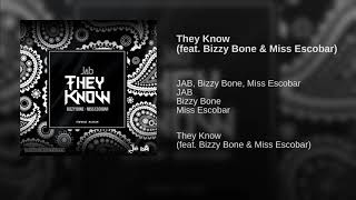 JAB - They Know feat. Bizzy Bone & Miss Escobar (2018)