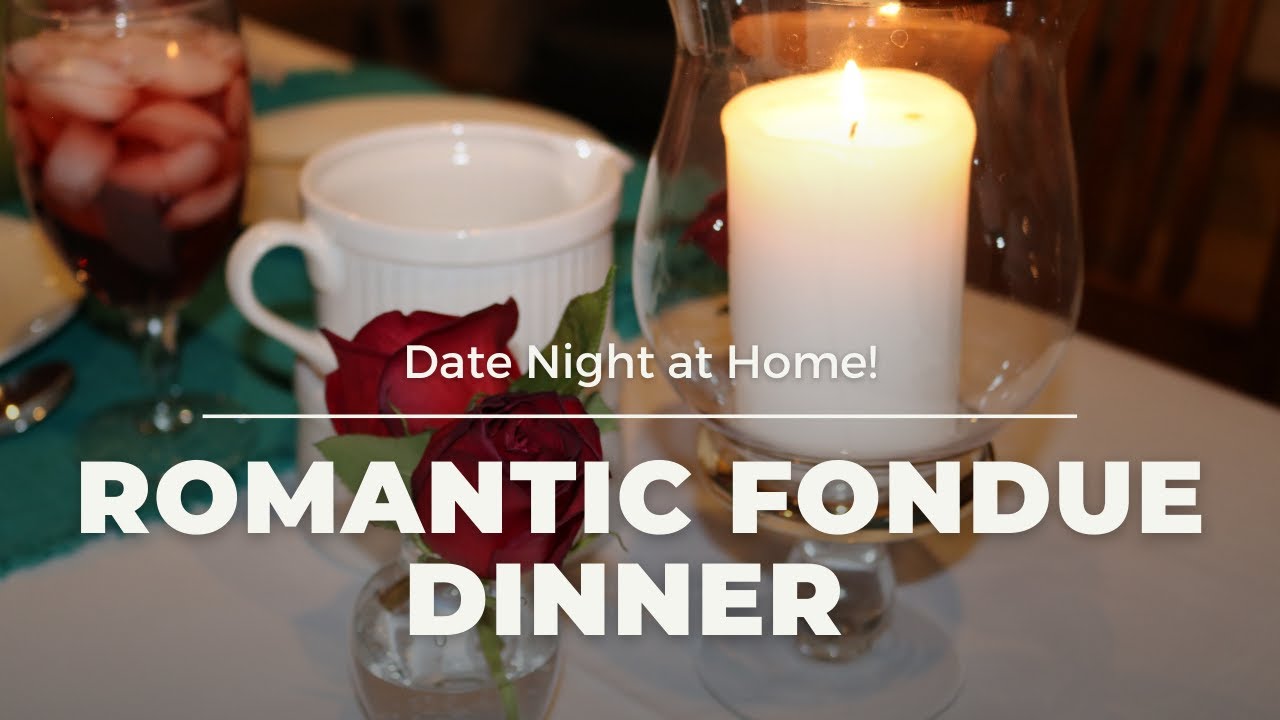 Romantic Fondue Date Night at Home YouTube