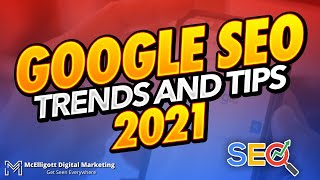 Google SEO Trends And Tips 2021