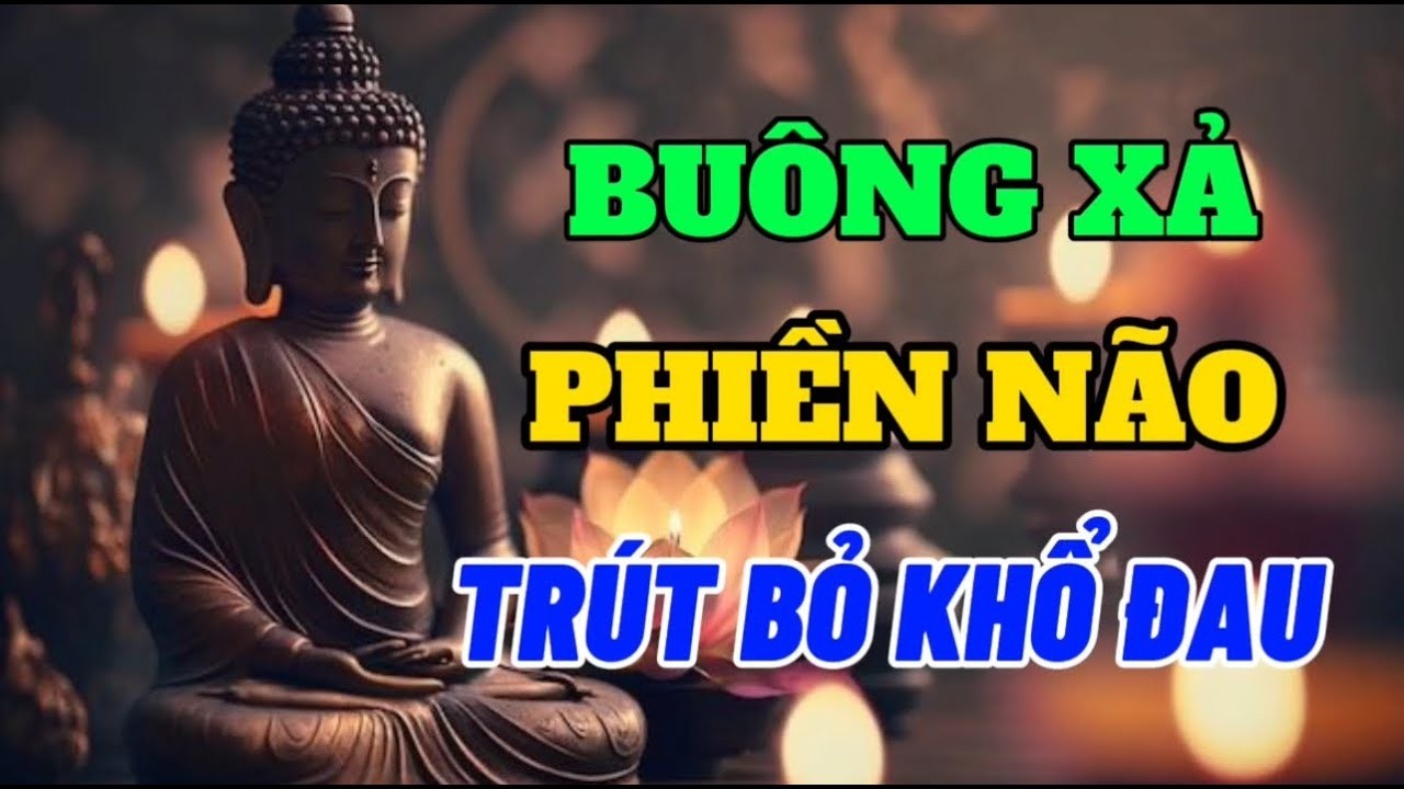Buông Xả Phiền Não Trút Bỏ Khổ Đau   Sống An Vui Cảm Nhận Hạnh Phúc Từ Những Điều Rất Nhỏ