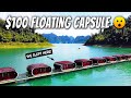 Thailand’s Only Floating Capsule Hotel 🇹🇭 Khao Sok National Park - Vlog#50