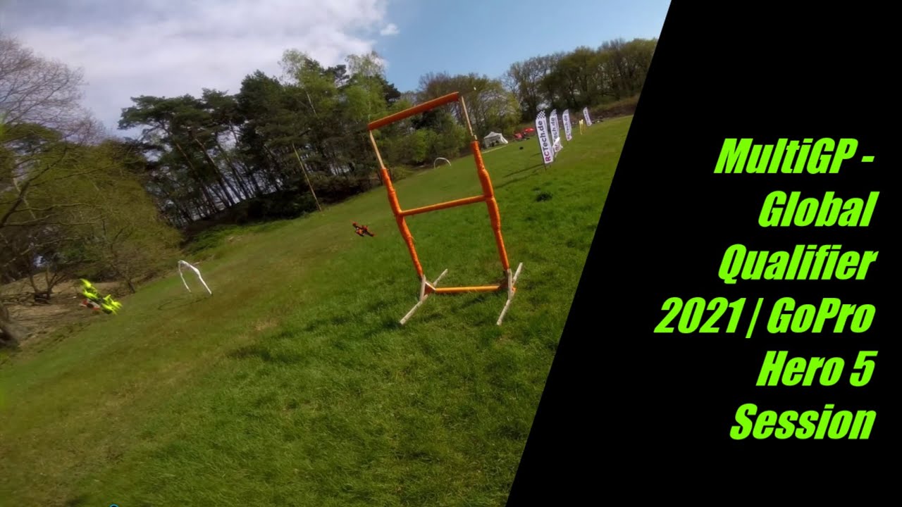 MultiGP - Global Qualifier 2021 | GoPro Hero 5 Session #2 - YouTube