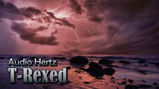 Audio Hertz T Rexed