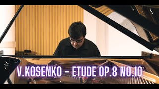 Viktor Kosenko - Etude op.8 no.10 cis-moll Oleksandr Shykyta