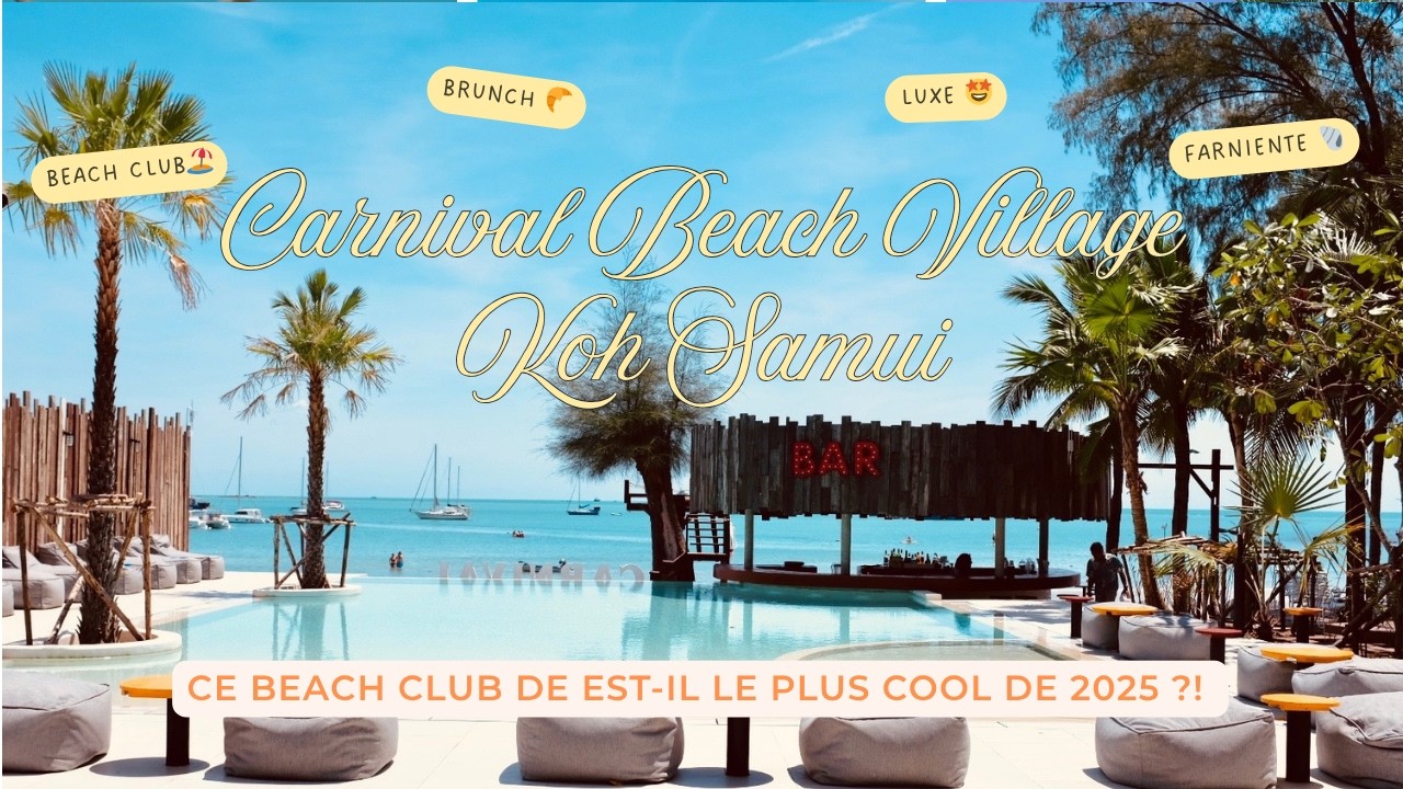 #KohSamui : une journée dans un beach club sans se ruiner 👙🌞🏖️🤑  (revue Carnival Beach Village)