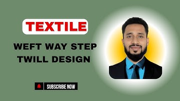 Weft Way Step Twill Design Step by Step Fabric Structure । Engr.Asfakur Rahman Togor