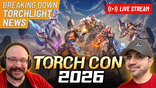 Torchlight Infinite Season 13 Reveal Watch Party... LIVE FROM LA TORCHCON!!