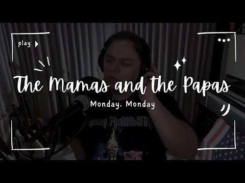 🎵 The Mamas & The Papas - Monday, Monday | Cover Version 🎶