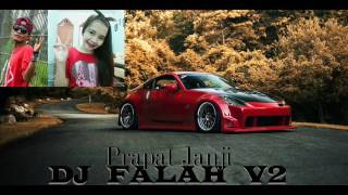 DJ FalahV2™ NONSTOP FUNKY PRAPAT JANJI SAKURA MUSIC 2017