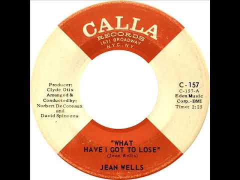 Jean Wells - What Have I Got To Lose
