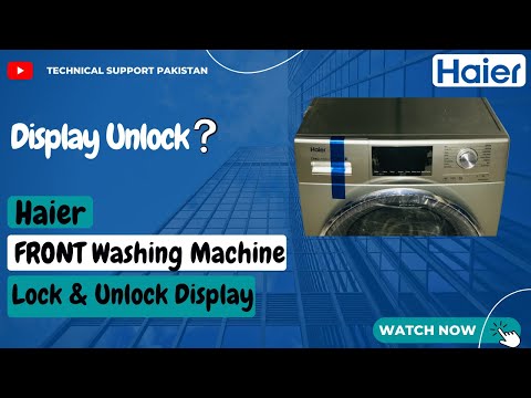 How To Lock & Unlock The Display Panel Of HAIER Front Load Washing Machine
