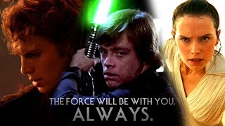 Star Wars: The Skywalker Saga | The Force Will Be With You, Always