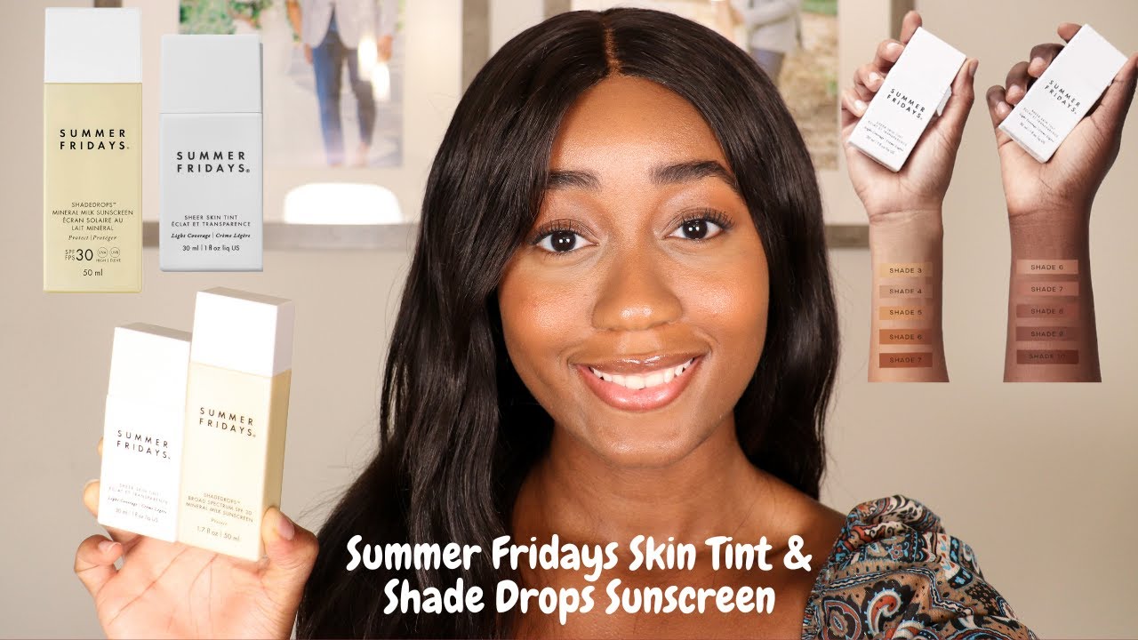 NEW SUMMER FRIDAYS SHEER SKIN TINT SHADE 6 SHADE 7 SHADE 8 SHADE 9 new-summer-fridays-sheer-skin-tint-shade-6-shade-7-shade-8-shade-9