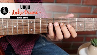 (Tutorial Melodi Gitar) UNGU - LUKA DISINI | gitarulik TUTORIAL