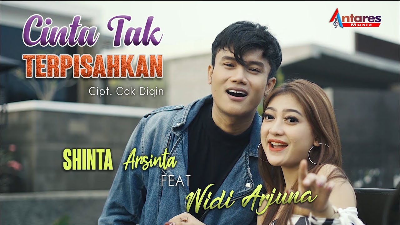 SHINTA ARSINTA FT WIDI ARJUNA | CINTA TAK TERPISAHKAN [ official music video ]