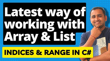 Indices and Range in C# | Explore C# Features Indices and Range | What