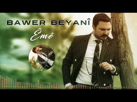 BAWER BEYANÎ - ÊMÊ (Official Music)